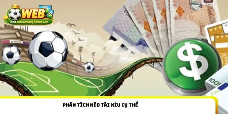 Phân tích kèo tài xỉu cụ thể